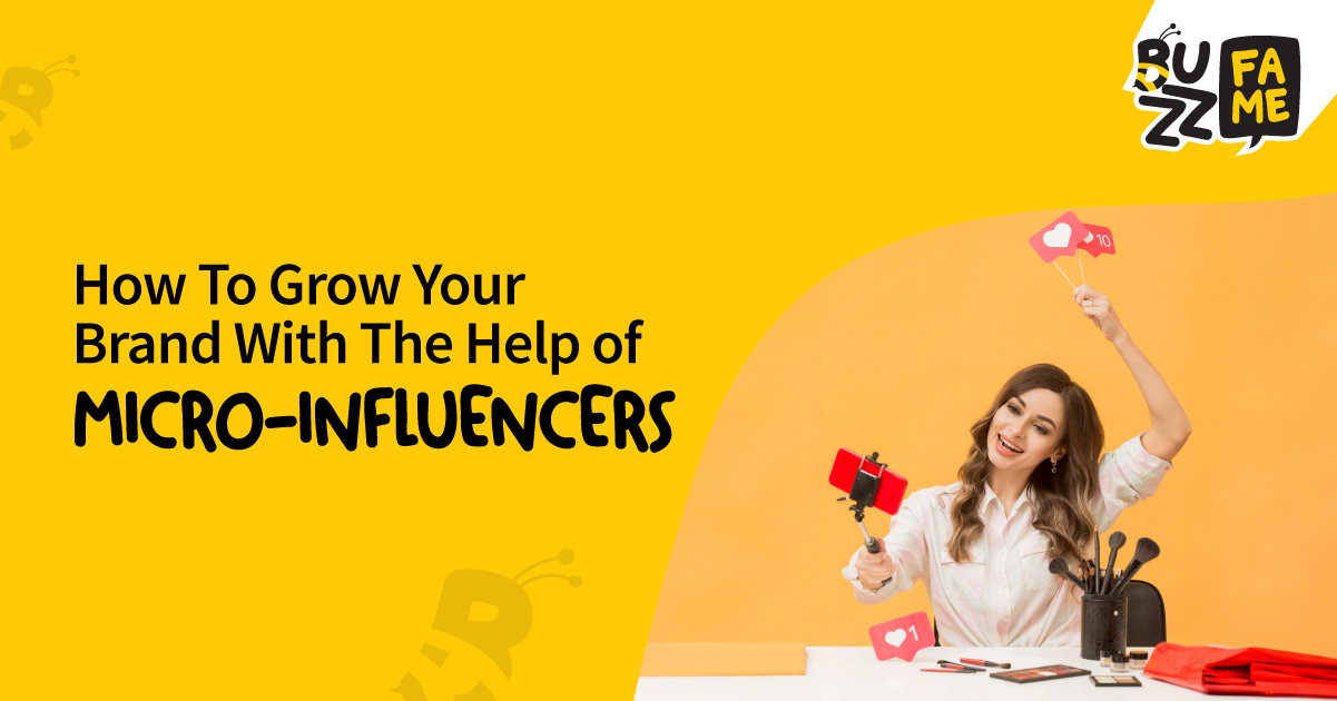 how to grow your brand with the help of micro influencers
