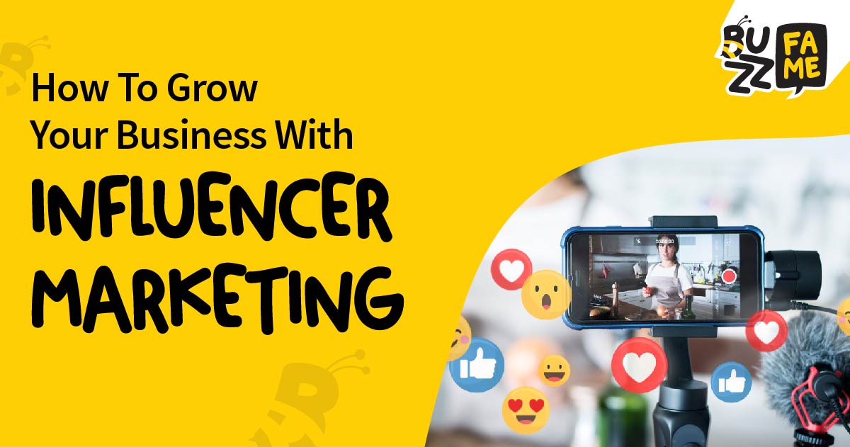 How to grow your business with influencer marketing